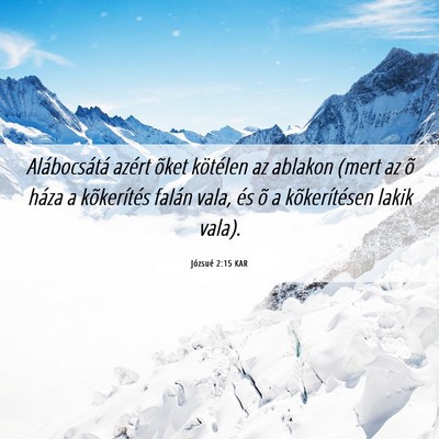 Picture 06 - Józsué 2:15 KAR - Alábocsátá azért õket kötélen az ablakon - Bible Verse Picture