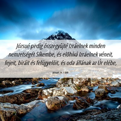Picture 06 - Józsué 24:1 KAR - Józsué pedig összegyûjté Izráelnek minden - Bible Verse Picture