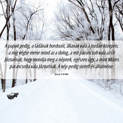Picture 06 - Józsué 4:10 KAR - A papok pedig, a ládának hordozói, állanak - Bible Verse Picture