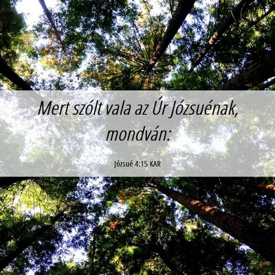 Picture 06 - Józsué 4:15 KAR - Mert szólt vala az Úr Józsuénak, - Bible Verse Picture