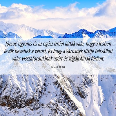 Picture 06 - Józsué 8:21 KAR - Józsué ugyanis és az egész Izráel látták - Bible Verse Picture