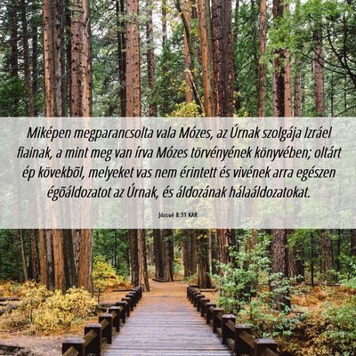 Picture 06 - Józsué 8:31 KAR - Miképen megparancsolta vala Mózes, az Úrnak - Bible Verse Picture