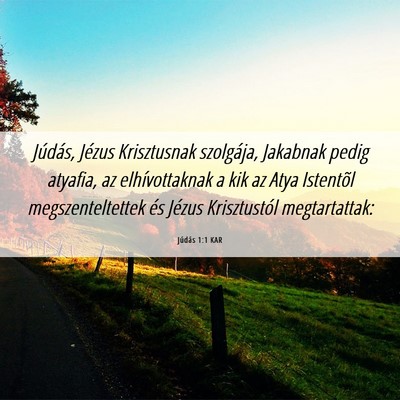 Picture 06 - Júdás 1:1 KAR - Júdás, Jézus Krisztusnak szolgája, Jakabnak - Bible Verse Picture