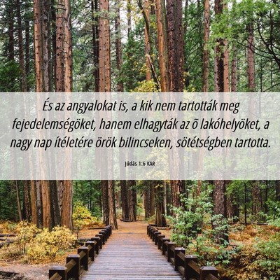 Picture 06 - Júdás 1:6 KAR - És az angyalokat is, a kik nem tartották meg - Bible Verse Picture