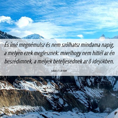 Picture 06 - Lukács 1:20 KAR - És ímé megnémulsz és nem szólhatsz mindama - Bible Verse Picture