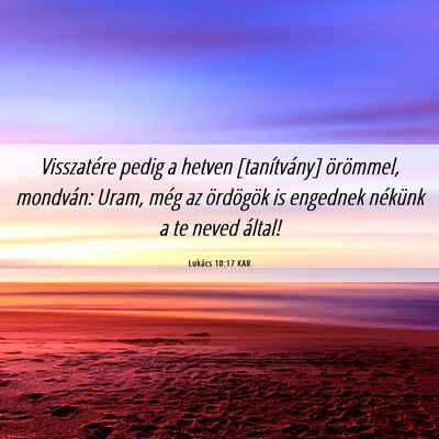 Picture 06 - Lukács 10:17 KAR - Visszatére pedig a hetven [tanítvány] - Bible Verse Picture