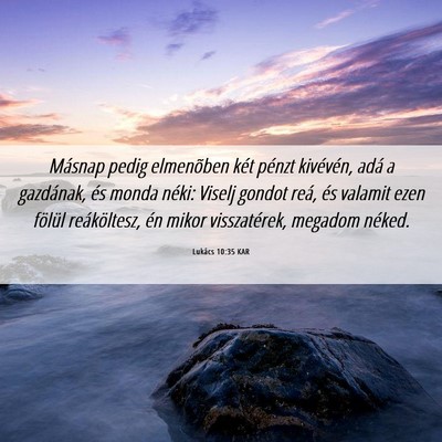 Picture 06 - Lukács 10:35 KAR - Másnap pedig elmenõben két pénzt kivévén, - Bible Verse Picture