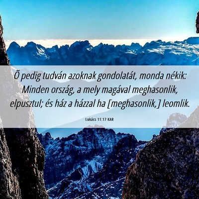Picture 06 - Lukács 11:17 KAR - Õ pedig tudván azoknak gondolatát, monda - Bible Verse Picture