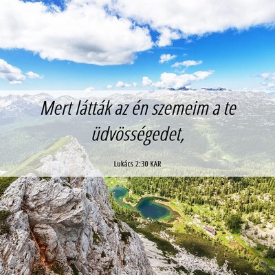 Picture 06 - Lukács 2:30 KAR - Mert látták az én szemeim a te - Bible Verse Picture