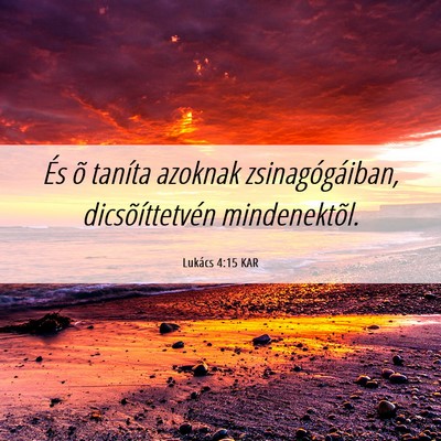 Picture 06 - Lukács 4:15 KAR - És õ taníta azoknak zsinagógáiban, - Bible Verse Picture