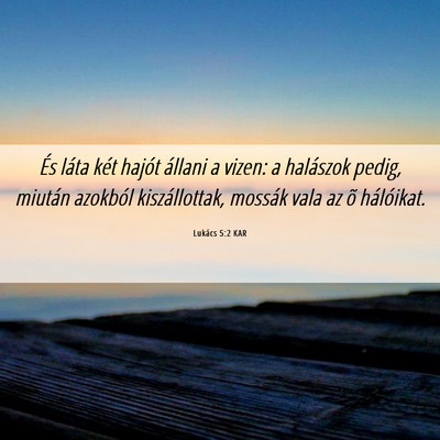 Picture 06 - Lukács 5:2 KAR - És láta két hajót állani a vizen: a - Bible Verse Picture