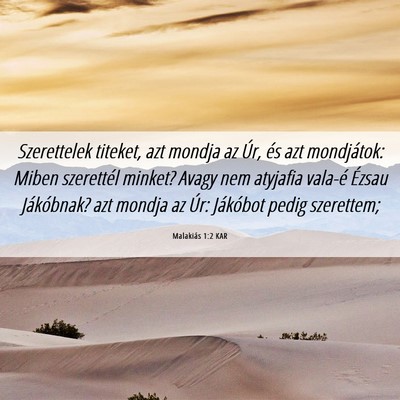 Picture 06 - Malakiás 1:2 KAR - Szerettelek titeket, azt mondja az Úr, és azt - Bible Verse Picture