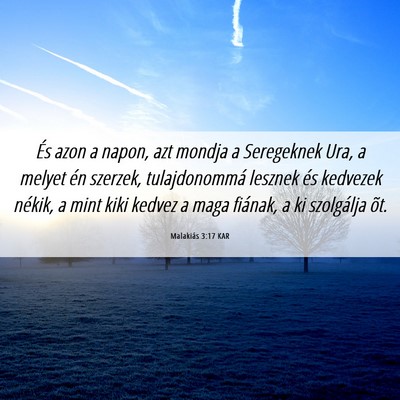 Picture 06 - Malakiás 3:17 KAR - És azon a napon, azt mondja a Seregeknek Ura, a - Bible Verse Picture
