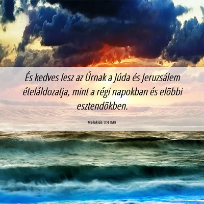 Picture 06 - Malakiás 3:4 KAR - És kedves lesz az Úrnak a Júda és Jeruzsálem - Bible Verse Picture