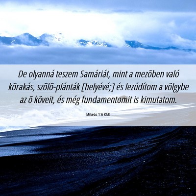 Picture 06 - Mikeás 1:6 KAR - De olyanná teszem Samáriát, mint a mezõben - Bible Verse Picture