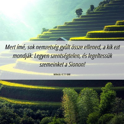 Picture 06 - Mikeás 4:11 KAR - Mert ímé, sok nemzetség gyûlt össze ellened, - Bible Verse Picture