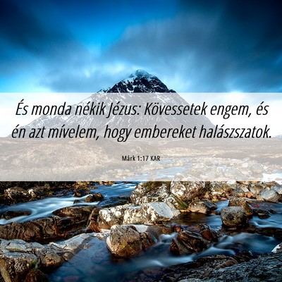 Picture 06 - Márk 1:17 KAR - És monda nékik Jézus: Kövessetek engem, és - Bible Verse Picture