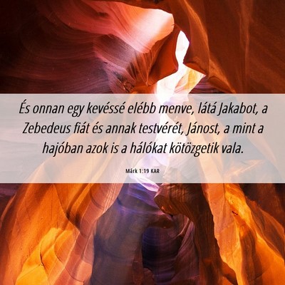 Picture 06 - Márk 1:19 KAR - És onnan egy kevéssé elébb menve, látá - Bible Verse Picture