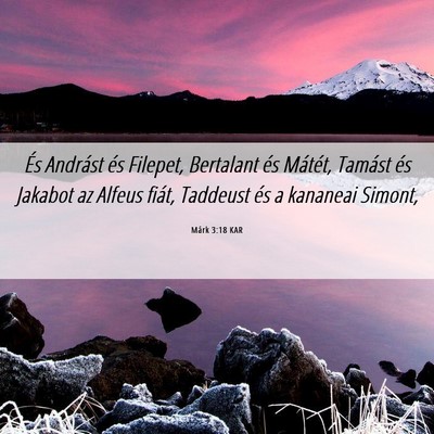 Picture 06 - Márk 3:18 KAR - És Andrást és Filepet, Bertalant és Mátét, - Bible Verse Picture