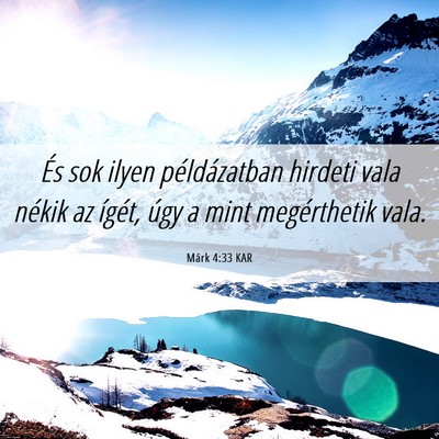 Picture 06 - Márk 4:33 KAR - És sok ilyen példázatban hirdeti vala nékik - Bible Verse Picture