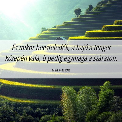 Picture 06 - Márk 6:47 KAR - És mikor beesteledék, a hajó a tenger - Bible Verse Picture