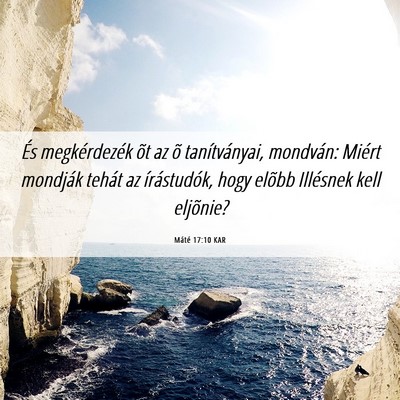Picture 06 - Máté 17:10 KAR - És megkérdezék õt az õ tanítványai, - Bible Verse Picture