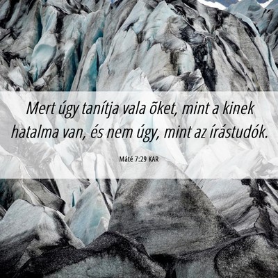 Picture 06 - Máté 7:29 KAR - Mert úgy tanítja vala õket, mint a kinek - Bible Verse Picture