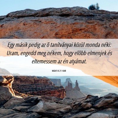 Picture 06 - Máté 8:21 KAR - Egy másik pedig az õ tanítványai közül - Bible Verse Picture