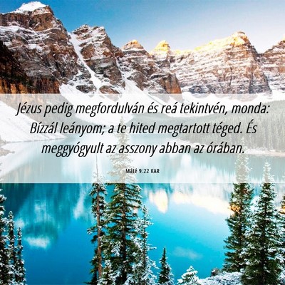 Picture 06 - Máté 9:22 KAR - Jézus pedig megfordulván és reá tekintvén, - Bible Verse Picture