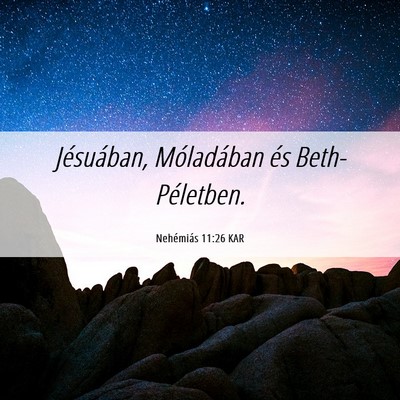 Picture 06 - Nehémiás 11:26 KAR - Jésuában, Móladában és - Bible Verse Picture