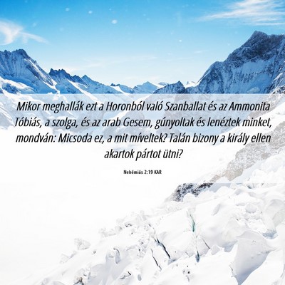 Picture 06 - Nehémiás 2:19 KAR - Mikor meghallák ezt a Horonból való Szanballat - Bible Verse Picture