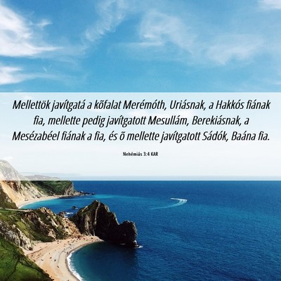 Picture 06 - Nehémiás 3:4 KAR - Mellettök javítgatá a kõfalat Merémóth, - Bible Verse Picture