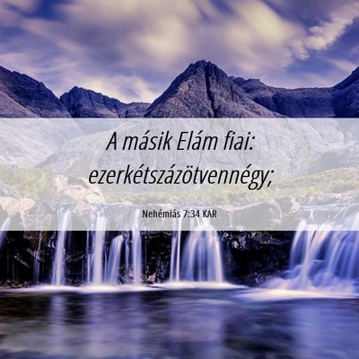 Picture 06 - Nehémiás 7:34 KAR - A másik Elám fiai: - Bible Verse Picture