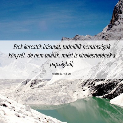 Picture 06 - Nehémiás 7:64 KAR - Ezek keresték írásukat, tudniillik - Bible Verse Picture