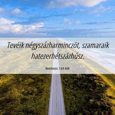 Picture 06 - Nehémiás 7:69 KAR - Tevéik négyszázharminczöt, szamaraik - Bible Verse Picture