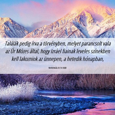 Picture 06 - Nehémiás 8:14 KAR - Találák pedig írva a törvényben, melyet - Bible Verse Picture