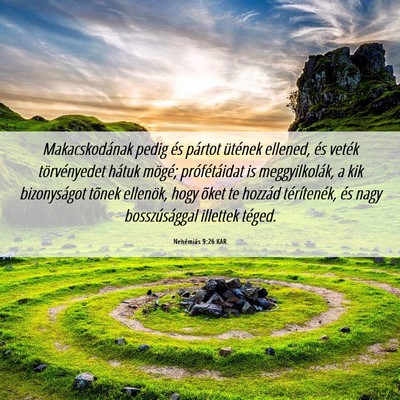 Picture 06 - Nehémiás 9:26 KAR - Makacskodának pedig és pártot ütének - Bible Verse Picture