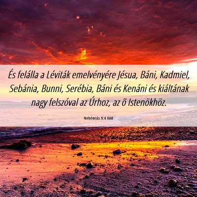 Picture 06 - Nehémiás 9:4 KAR - És felálla a Léviták emelvényére Jésua, - Bible Verse Picture