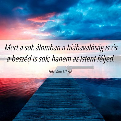 Picture 06 - Prédikátor 5:7 KAR - Mert a sok álomban a hiábavalóság is és a - Bible Verse Picture