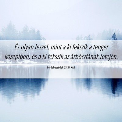 Picture 06 - Példabeszédek 23:34 KAR - És olyan leszel, mint a ki fekszik a tenger - Bible Verse Picture
