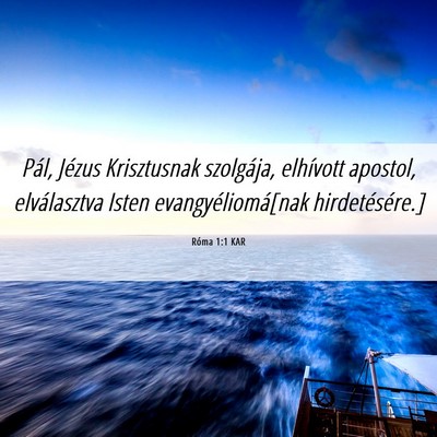 Picture 06 - Róma 1:1 KAR - Pál, Jézus Krisztusnak szolgája, elhívott - Bible Verse Picture