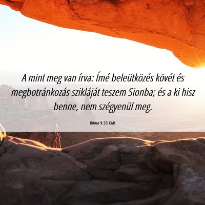 Picture 06 - Róma 9:33 KAR - A mint meg van írva: Ímé beleütközés - Bible Verse Picture