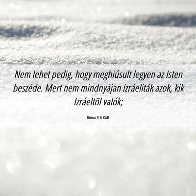 Picture 06 - Róma 9:6 KAR - Nem lehet pedig, hogy meghiúsult legyen az Isten - Bible Verse Picture