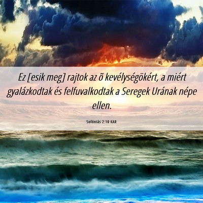 Picture 06 - Sofóniás 2:10 KAR - Ez [esik meg] rajtok az õ kevélységökért, a - Bible Verse Picture