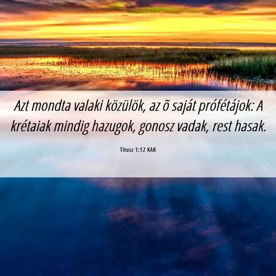 Picture 06 - Titusz 1:12 KAR - Azt mondta valaki közülök, az õ saját - Bible Verse Picture