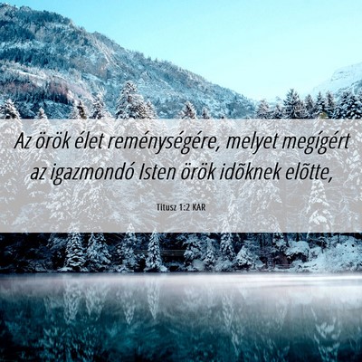 Picture 06 - Titusz 1:2 KAR - Az örök élet reménységére, melyet - Bible Verse Picture