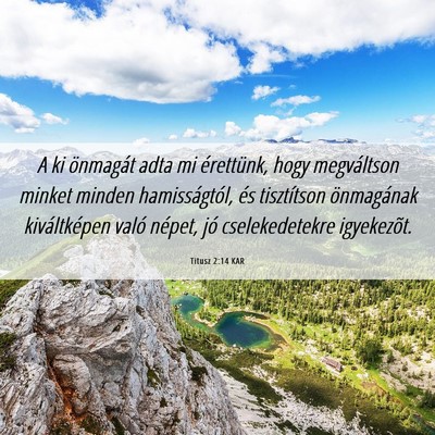 Picture 06 - Titusz 2:14 KAR - A ki önmagát adta mi érettünk, hogy - Bible Verse Picture