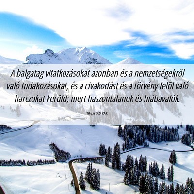 Picture 06 - Titusz 3:9 KAR - A balgatag vitatkozásokat azonban és a - Bible Verse Picture