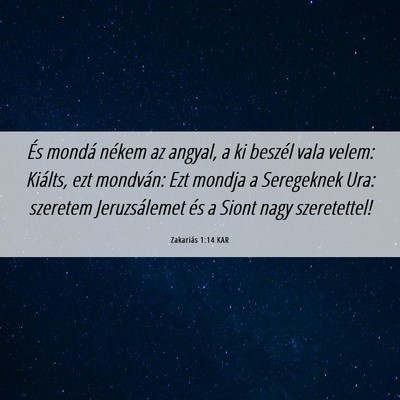 Picture 06 - Zakariás 1:14 KAR - És mondá nékem az angyal, a ki beszél vala - Bible Verse Picture