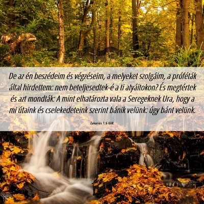 Picture 06 - Zakariás 1:6 KAR - De az én beszédeim és végzéseim, a melyeket - Bible Verse Picture